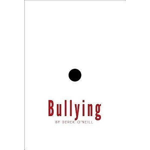 Bullying / Get A Grip Bd.1, Derek O'Neill