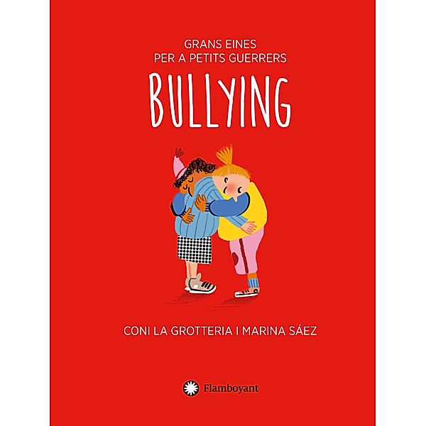 Bullying / Grans eines per a petits guerrers Bd.5, Coni La Grotteria