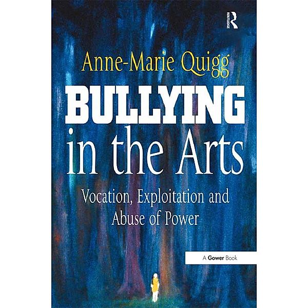 Bullying in the Arts, Anne-Marie Quigg