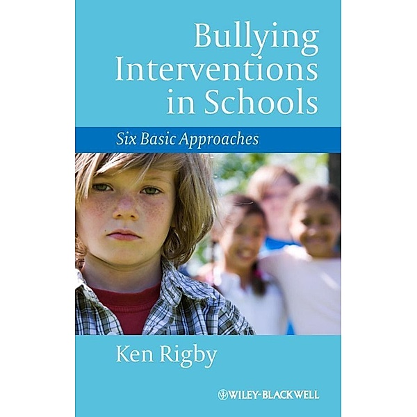 Bullying Interventions in Schools, Ken Rigby
