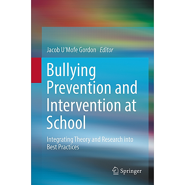 Bullying Prevention and Intervention at School
