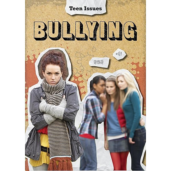 Bullying / Raintree Publishers, Lori Hile