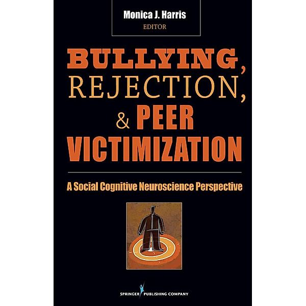 Bullying, Rejection, & Peer Victimization