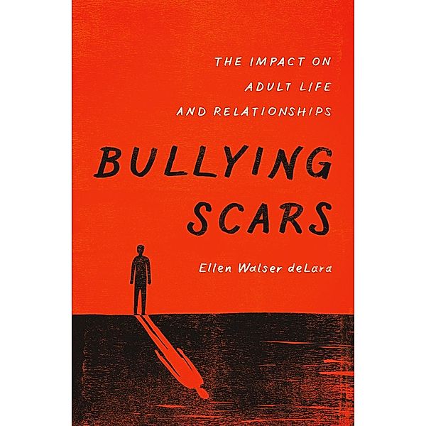 Bullying Scars, Ellen Walser deLara
