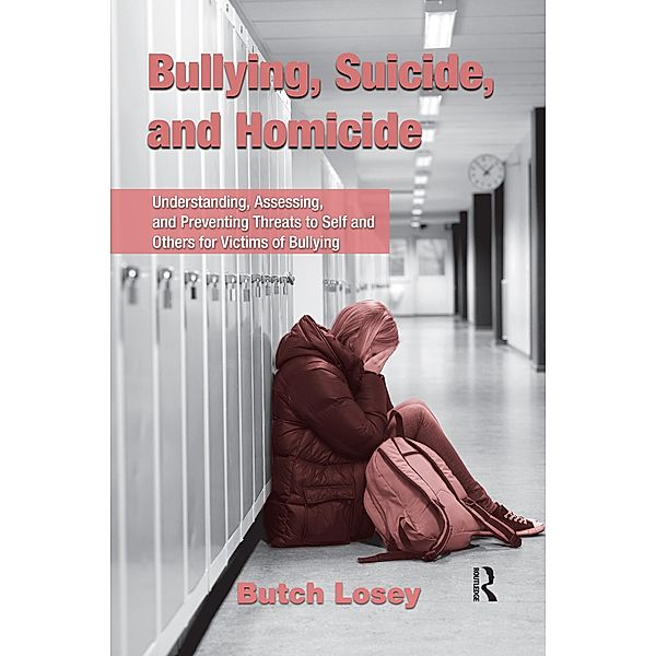 Bullying, Suicide, and Homicide, Butch Losey