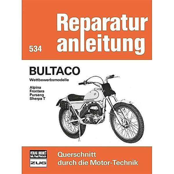 Bultaco Wettbewerbsmodelle  Alpina/Frontera/Pursang/Sherpa T