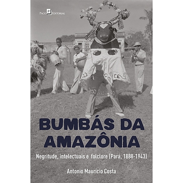 Bumbás da Amazônia, Antonio Maurício Costa