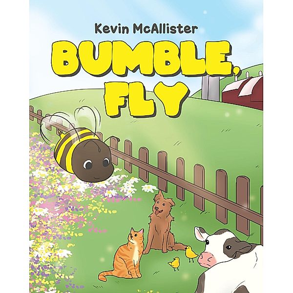 Bumble, Fly, Kevin McAllister