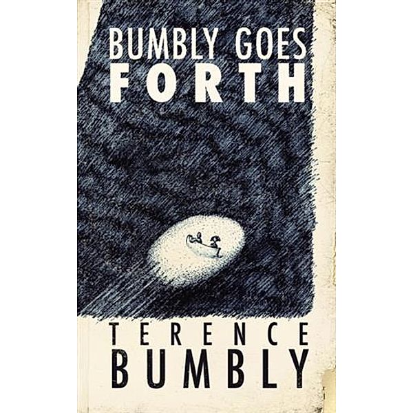 Bumbly Goes Forth, Terence Bumbly