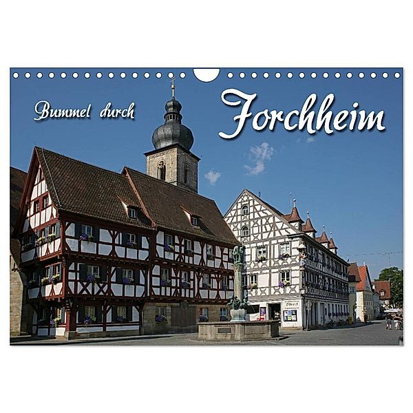 Bummel durch Forchheim (Wandkalender 2024 DIN A4 quer), CALVENDO Monatskalender, Martina Berg