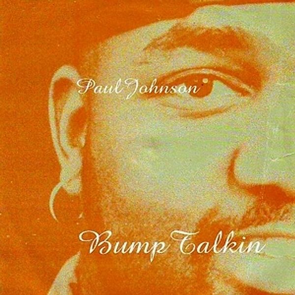 Bump Talkin' (180g 2lp Reissue) (Vinyl), Paul Johnson