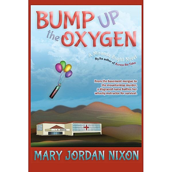 Bump up the Oxygen, Mary Jordan Nixon