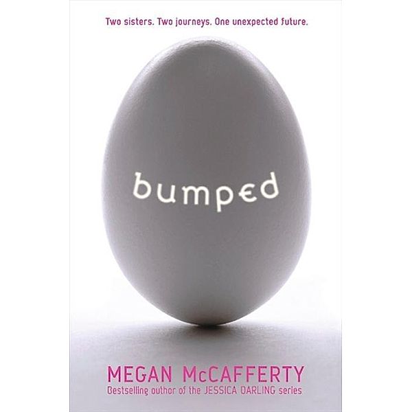 Bumped / Bumped Bd.1, Megan McCafferty
