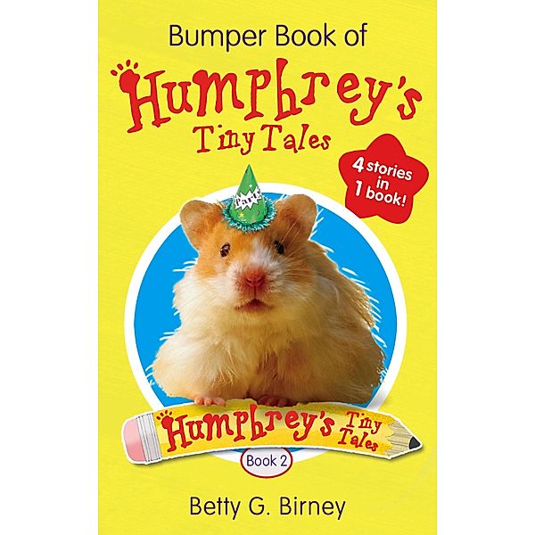 Bumper Book of Humphrey's Tiny Tales 2, Betty G. Birney