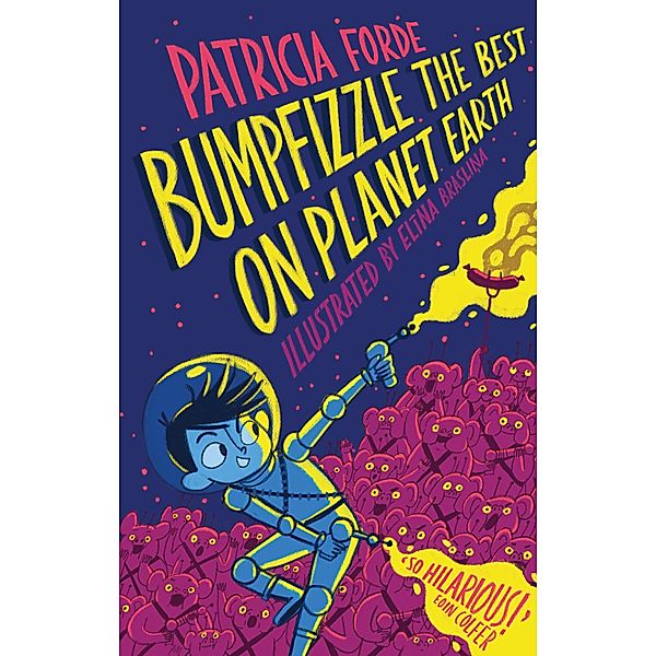 Bumpfizzle the Best on Planet Earth, Patricia Forde
