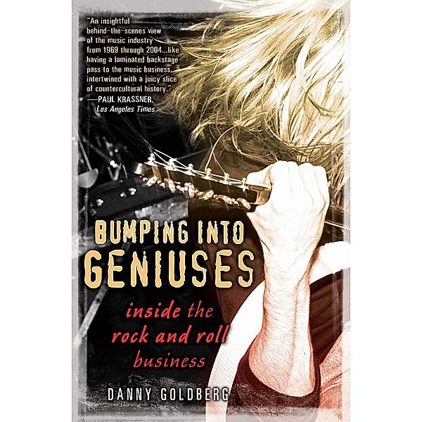Bumping Into Geniuses / Avery, Danny Goldberg