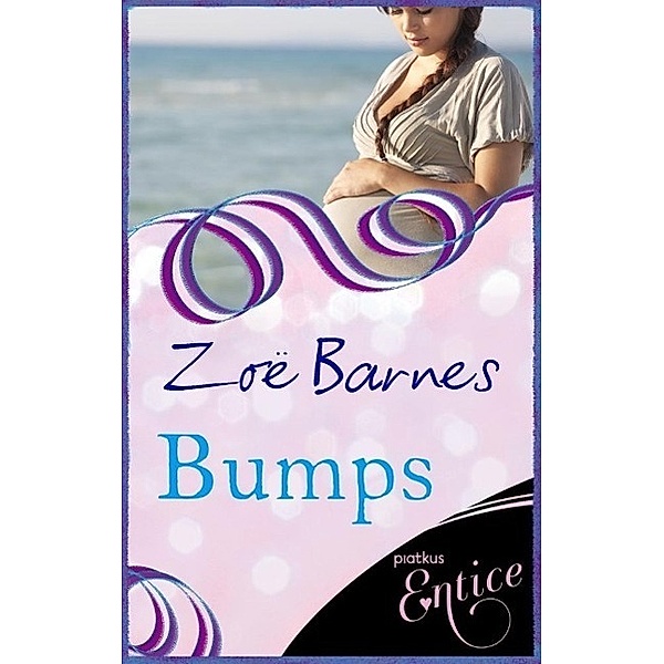 Bumps, Zoe Barnes