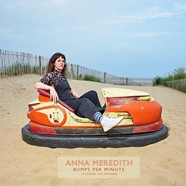 Bumps Per Minute/18 Studies For Dodgems (Pumpkin) (Vinyl), Anna Meredith