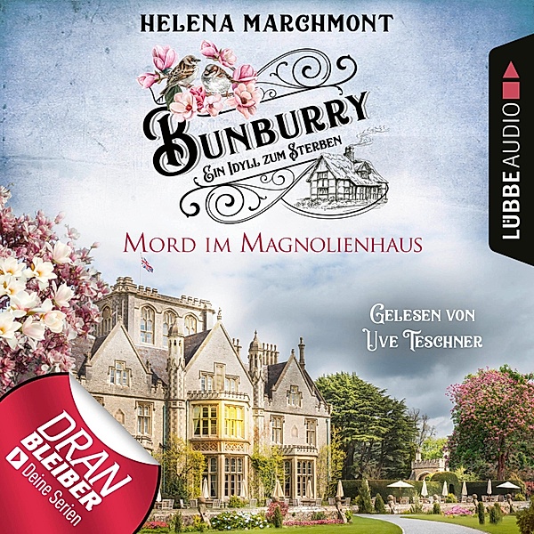 Bunburry - 11 - Mord im Magnolienhaus, Helena Marchmont