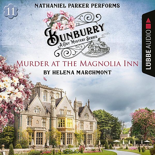 Bunburry - 11 - Murder at the Magnolia Inn, Helena Marchmont