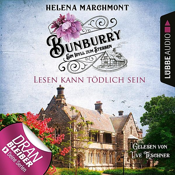 Bunburry - 9 - Lesen kann tödlich sein, Helena Marchmont