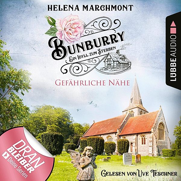 Bunburry - Ein Idyll zum Sterben - 13 - Gefährliche Nähe, Helena Marchmont