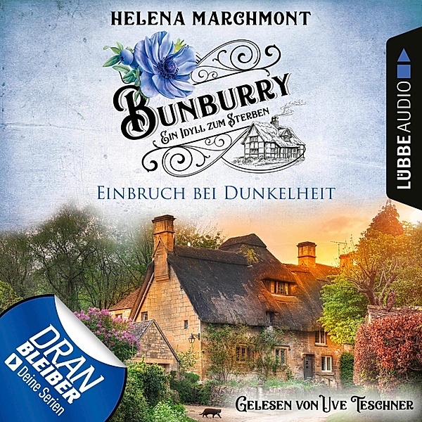 Bunburry - Ein Idyll zum Sterben - 14 - Einbruch bei Dunkelheit, Helena Marchmont