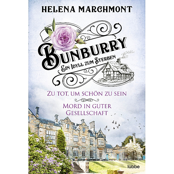 Bunburry - Ein Idyll zum Sterben, Helena Marchmont
