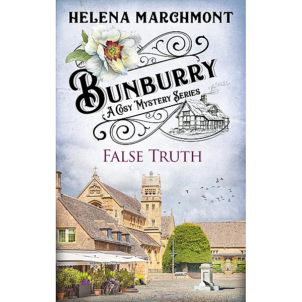 Bunburry - False Truth, Helena Marchmont
