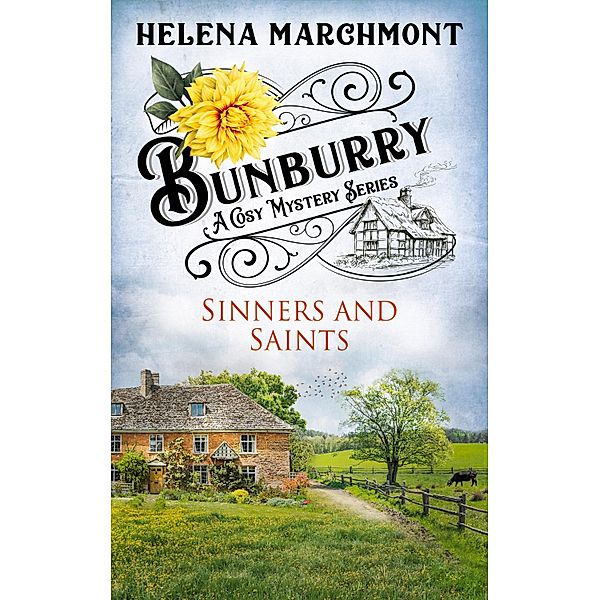 Bunburry - Sinners and Saints, Helena Marchmont