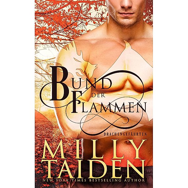 Bund der Flammen (Drachengefährten, #1) / Drachengefährten, Milly Taiden