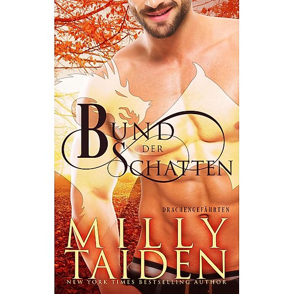 Bund der Schatten (Drachengefährten, #2) / Drachengefährten, Milly Taiden