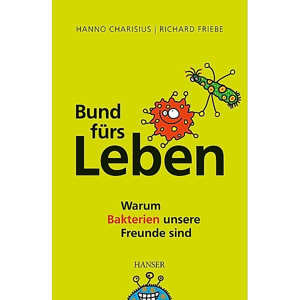 Bund fürs Leben, Hanno Charisius, Richard Friebe