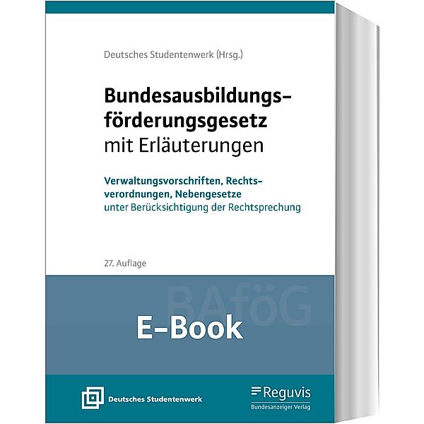 Bundesausbildungsförderungsgesetz mit Erläuterungen (BAföG) (E-Book)