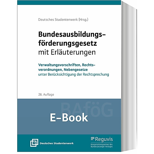 Bundesausbildungsförderungsgesetz mit Erläuterungen (BAföG) (E-Book)