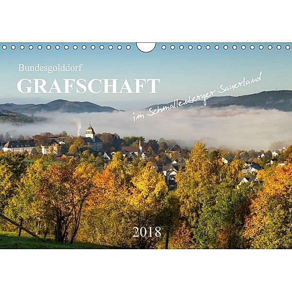 Bundesgolddorf Grafschaft (Wandkalender 2018 DIN A4 quer) Dieser erfolgreiche Kalender wurde dieses Jahr mit gleichen Bi, Heidi Bücker