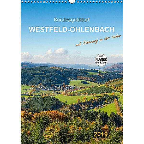Bundesgolddorf Westfeld-Ohlenbach (Wandkalender 2019 DIN A3 hoch), Heidi Bücker