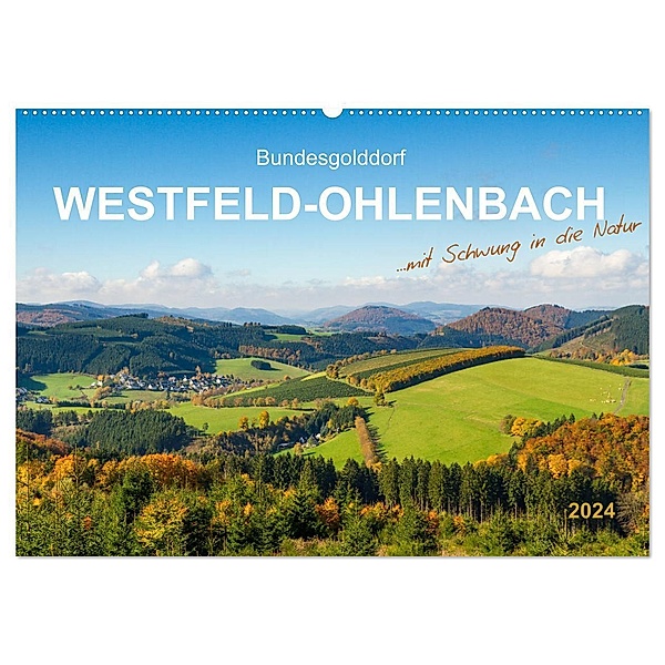 Bundesgolddorf Westfeld-Ohlenbach (Wandkalender 2024 DIN A2 quer), CALVENDO Monatskalender, Heidi Bücker