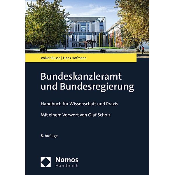 Bundeskanzleramt und Bundesregierung / NomosHandbuch, Volker Busse, Hans Hofmann