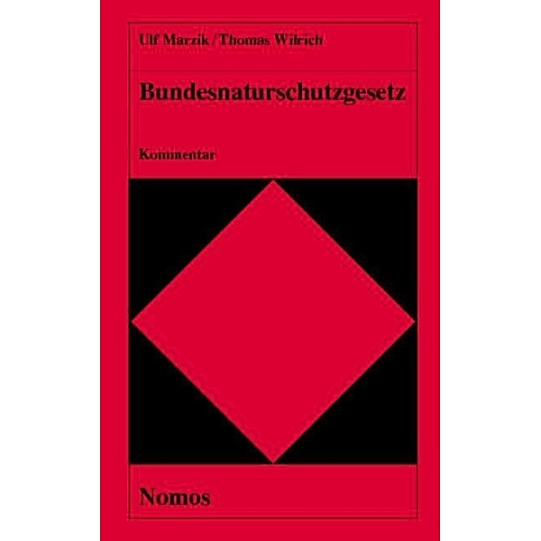 Bundesnaturschutzgesetz, Ulf Marzik, Thomas Wilrich