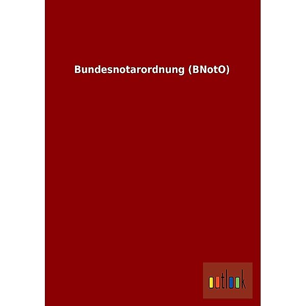 Bundesnotarordnung (BNotO)