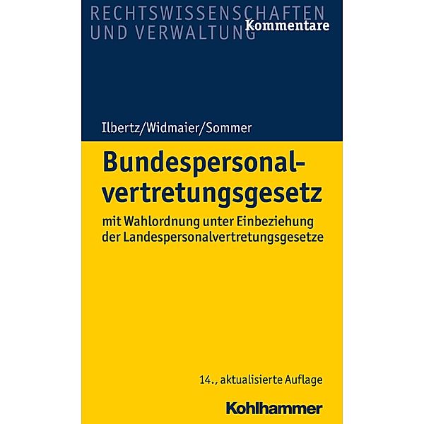 Bundespersonalvertretungsgesetz, Wilhelm Ilbertz, Ulrich Widmaier, Stefan Sommer