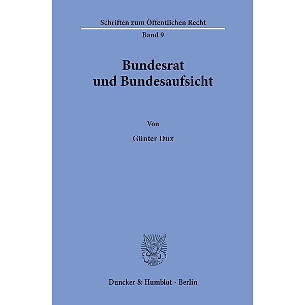 Bundesrat und Bundesaufsicht., Günter Dux