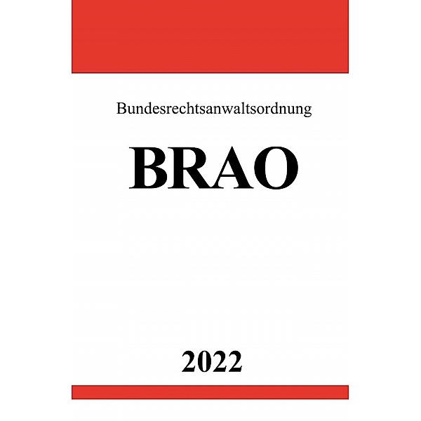 Bundesrechtsanwaltsordnung BRAO 2022, Ronny Studier