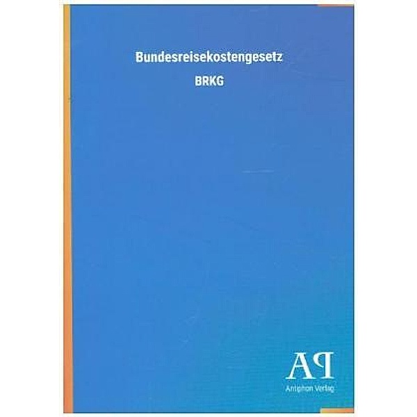 Bundesreisekostengesetz, Antiphon Verlag