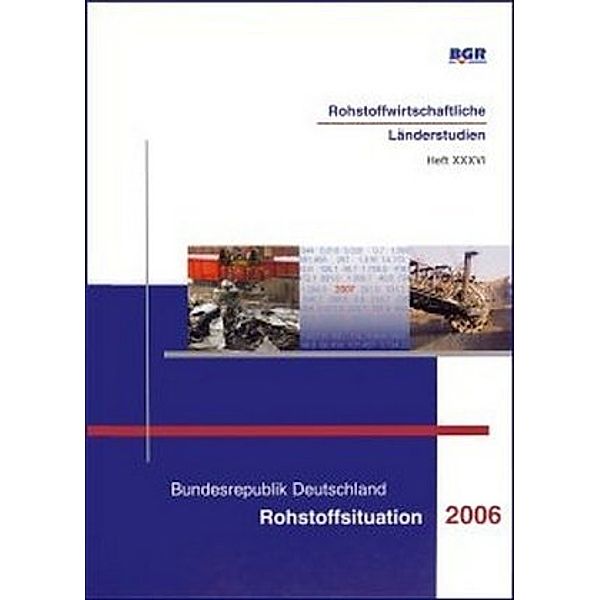 Bundesrepublik Deutschland, Rohstoffsituation 2006