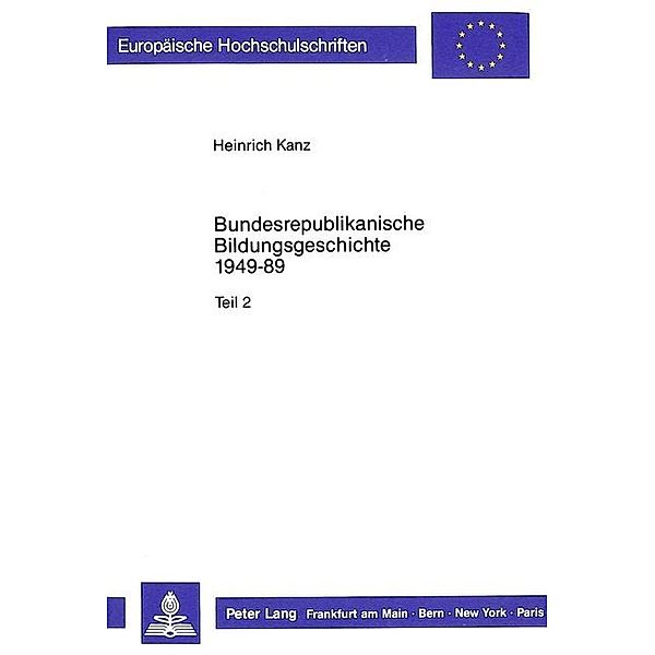 Bundesrepublikanische Bildungsgeschichte 1949-89, Heinrich Kanz