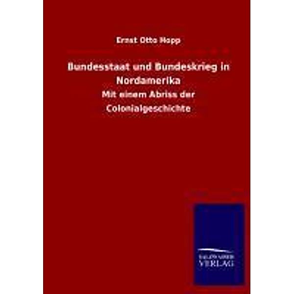 Bundesstaat und Bundeskrieg in Nordamerika, Ernst Otto Hopp