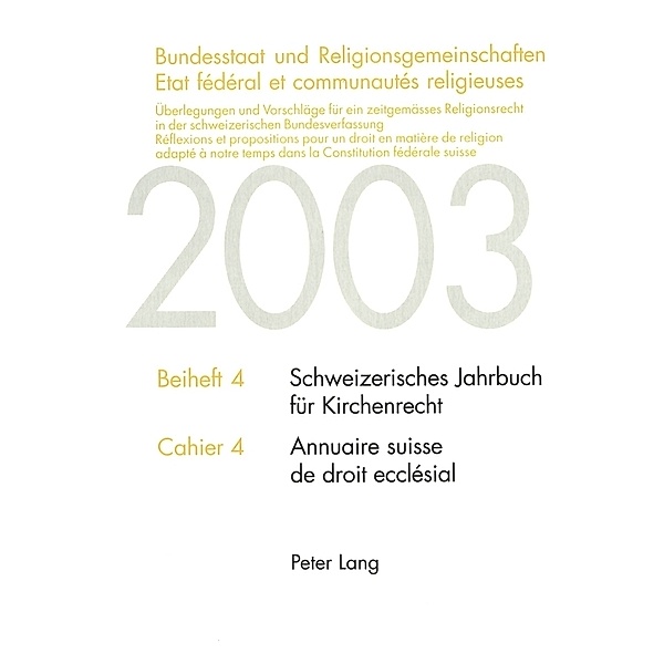 Bundesstaat und Religionsgemeinschaften- Etat fédéral et communautés religieuses, Ueli Friederich, Roland J. Campiche, René Pahud de Mortanges