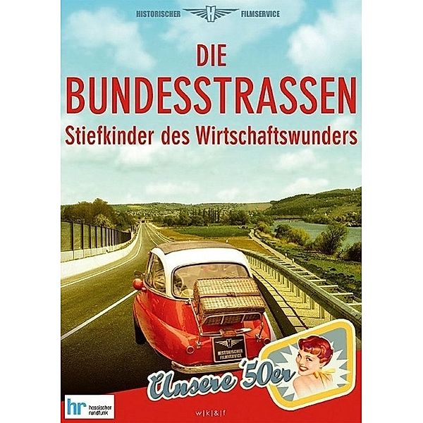 Bundesstraßen - Stiefkinder des Wirtschaftswunders/DVD